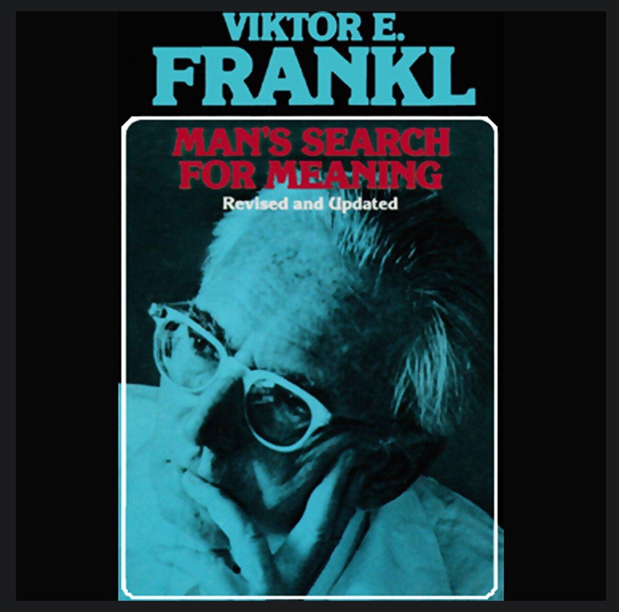 Man's Search for Meaning by Viktor Frankl