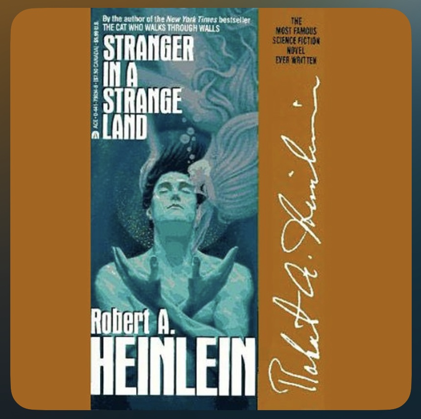 Book notes: Stranger in a Strange Land by Robert Heinlein – Marlo Yonocruz